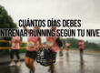 Cuántos días debes entrenar running según tu nivel