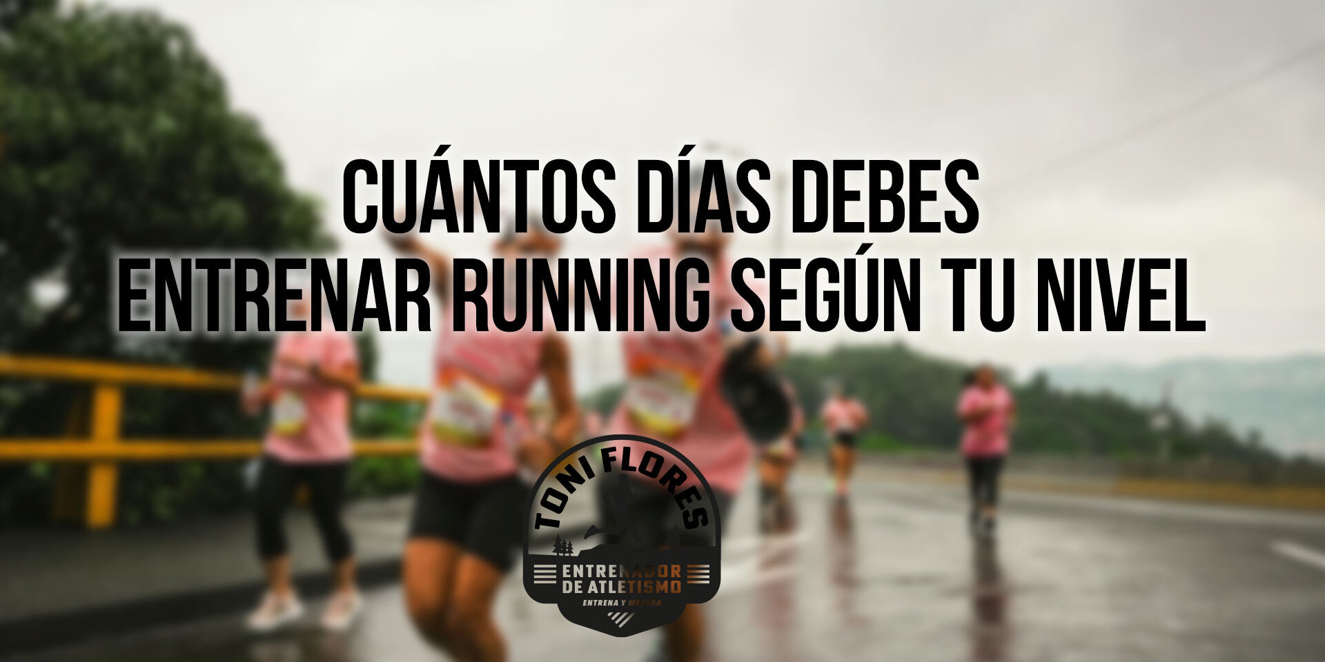 Cuántos días debes entrenar running según tu nivel Cuántos días debes entrenar running según tu nivel