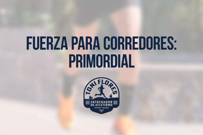 Fuerza para corredores: primordial
