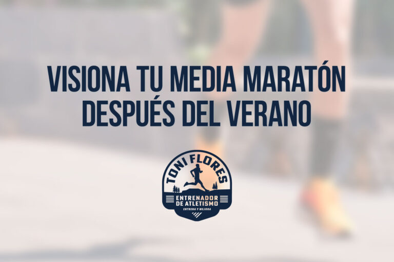Visiona tu media maratón después del verano