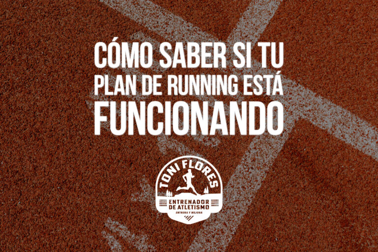 Cómo saber si tu plan de running está funcionando