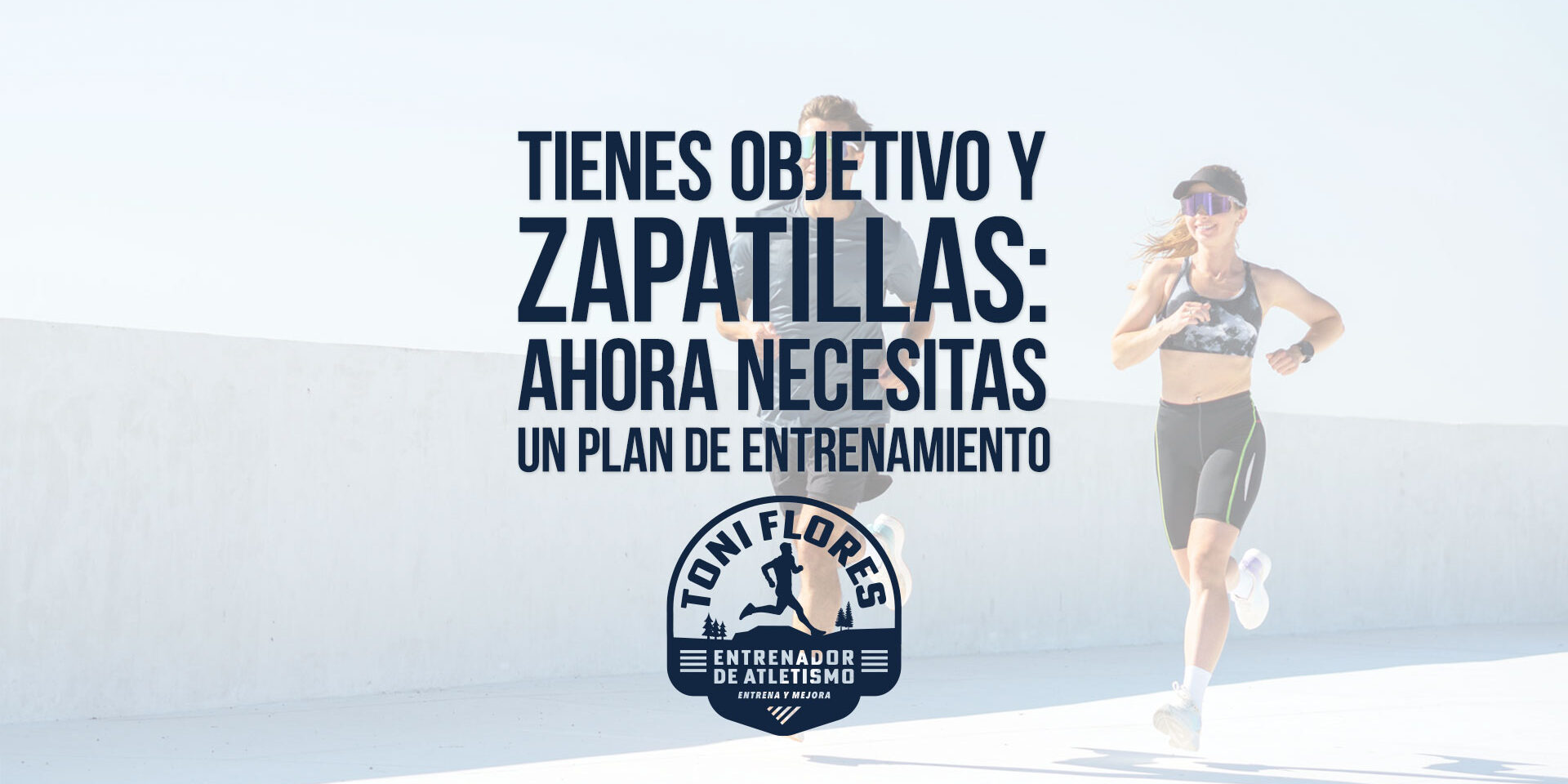 Tienes objetivo y zapatillas: ahora necesitas un plan de entrenamiento