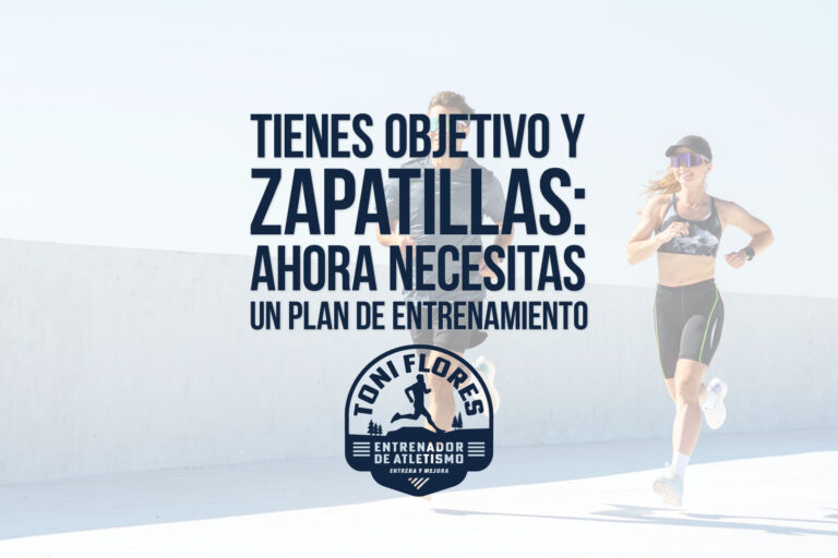 Tienes objetivo y zapatillas: ahora necesitas un plan de entrenamiento