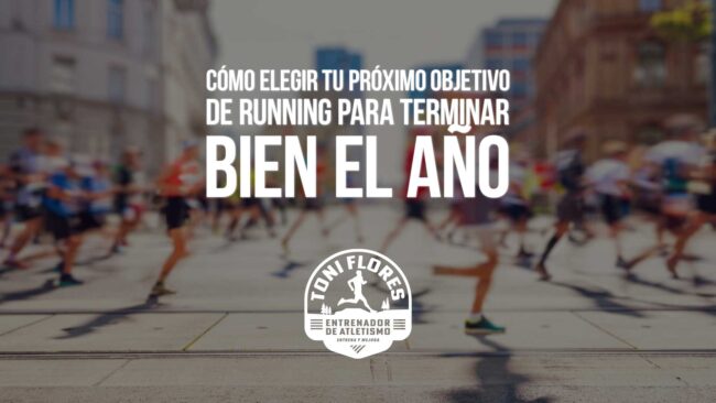 Cómo elegir tu próximo objetivo de running para terminar bien el año