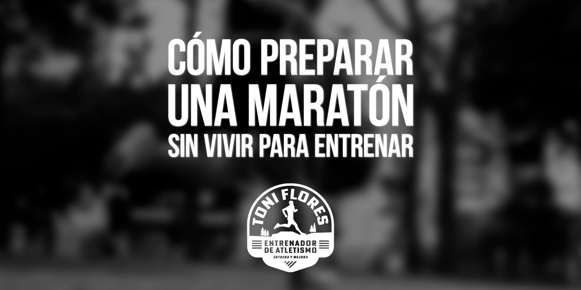 Cómo preparar una maratón sin vivir para entrenar Cómo preparar una maratón sin vivir para entrenar