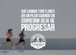 Qué cambia Toni Flores en un plan cuando un corredor deja de progresar
