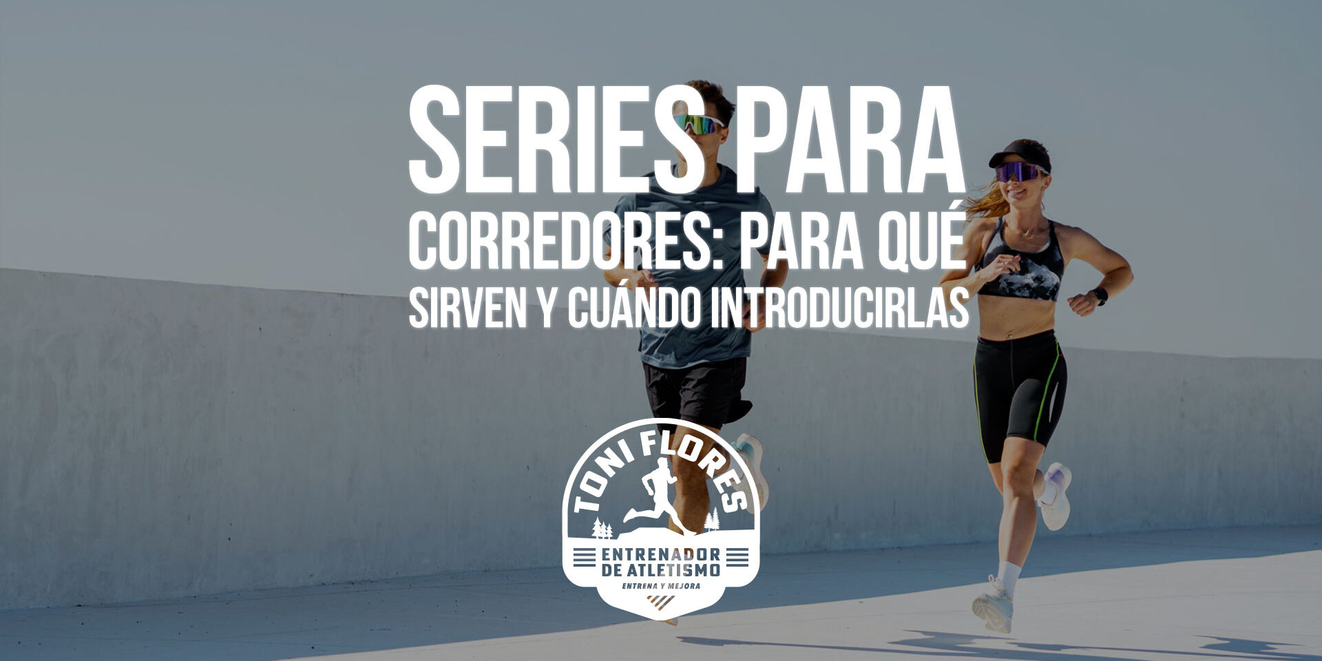 Series para corredores: para qué sirven y cuándo introducirlas Series para corredores: para qué sirven y cuándo introducirlas